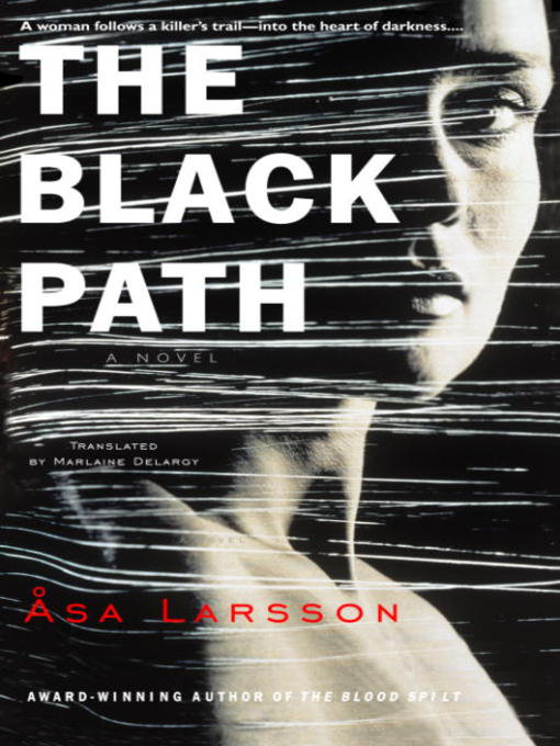 Title details for The Black Path by Asa Larsson - Available